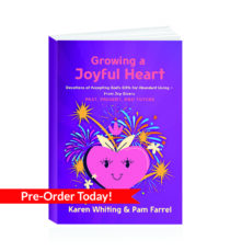 Growing A Joyful Heart: Devotions Of Accepting God’s Gifts For Abundant Living From Joy Givers Past, Present And Future